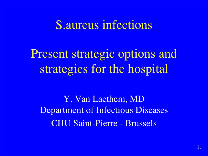 s aureus infections present strategic options and