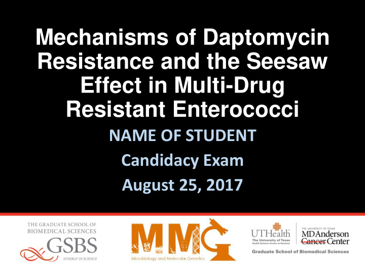 mechanisms of daptomycin resistance and the seesaw effect