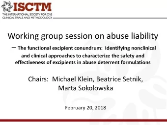Working group session on abuse liability  The functional excipient conundrum:  Identifying