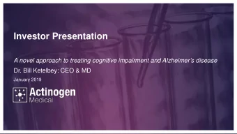 Investor Presentation  A novel approach to treating cognitive impairment and Alzheimers disease