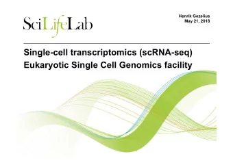Single-cell transcriptomics (scRNA-seq)  Eukaryotic Single Cell Genomics facility  Applications for