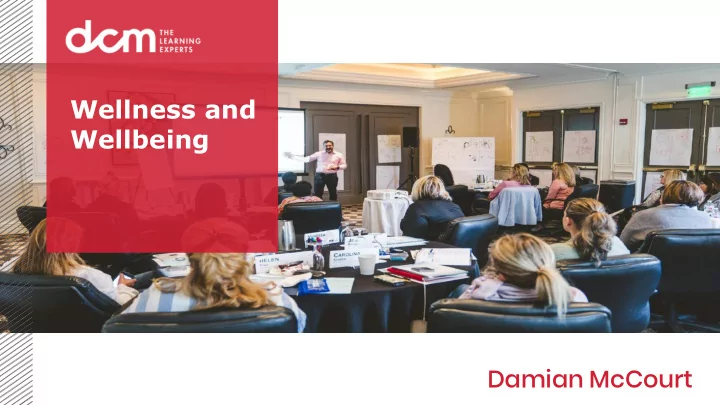 wellness and wellbeing