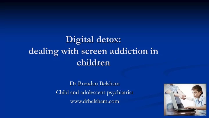 dealing with screen addiction in