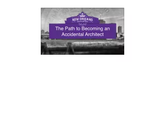 The Path to Becoming an  Accidental Architect  Heh, yeah, they tell you &quot;Only if you submit