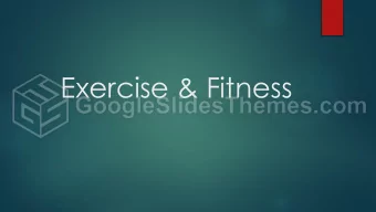 Exercise &amp; Fitness  Did you know?  According to  the National Center for Health Statistics, and