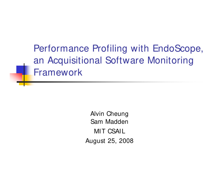 performance profiling with endoscope an acquisitional