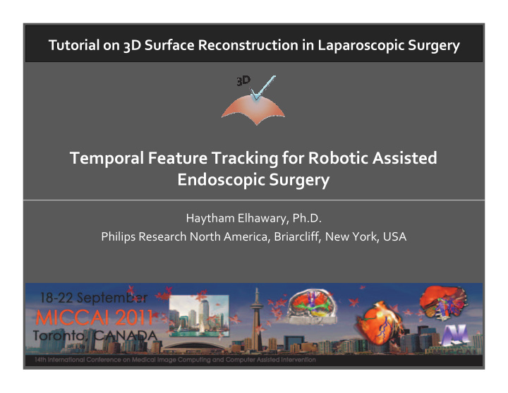 temporal feature tracking for robotic assisted endoscopic