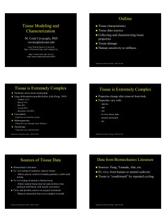 Outline  Outline  Tissue Modeling and  Tissue Modeling and  Tissue characteristics  Tissue