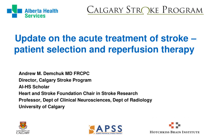 update on the acute treatment of stroke patient selection