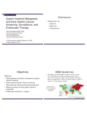 Gastric Intestinal Metaplasia  Consultant for:  and Early Gastric Cancer:  Olympus