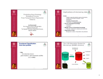1  The data analysis process  An Example:  An Example:  Microarray scans  The Transcriptional