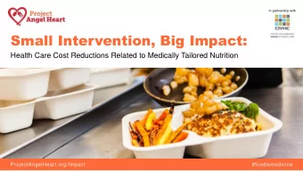 Small Intervention, Big Impact:  Health Care Cost Reductions Related to Medically Tailored