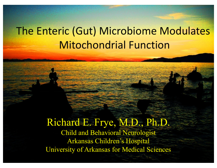 the enteric gut microbiome modulates mitochondrial