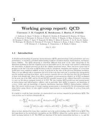 1  Working group report: QCD  Conveners: J. M. Campbell, K. Hatakeyama, J. Huston, F. Petriello  J.