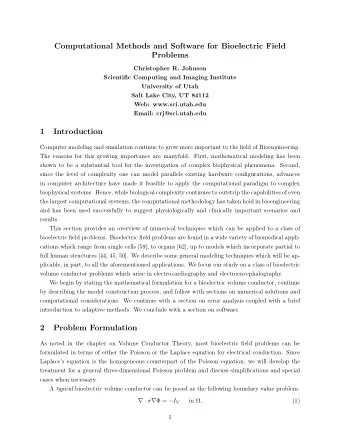 Computational Methods and Software for Bioelectric Field  Problems  Christopher R. Johnson