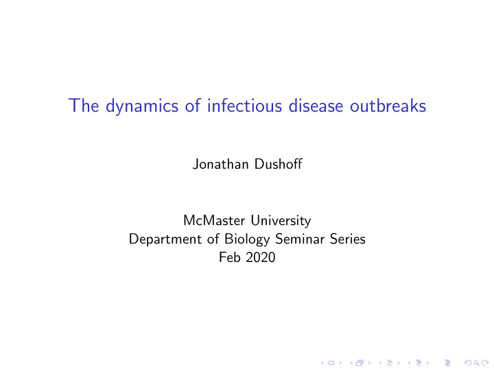 the dynamics of infectious disease outbreaks