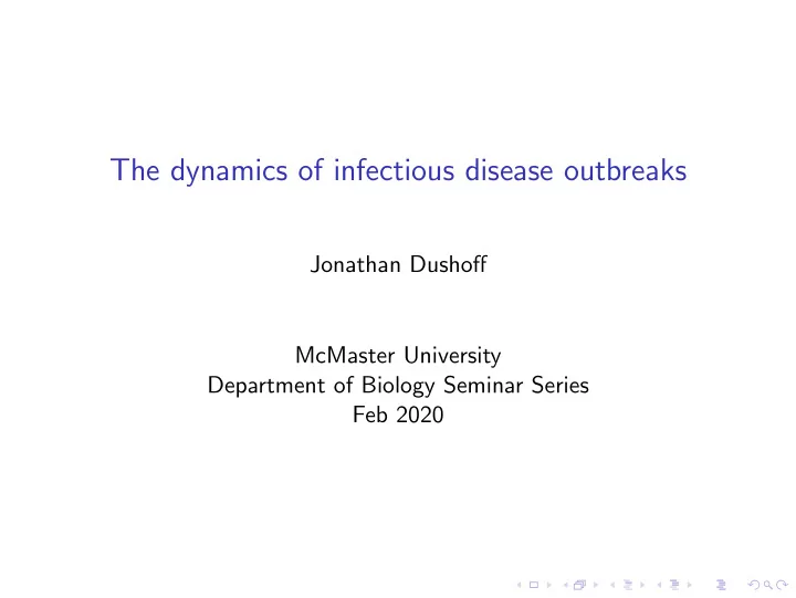 the dynamics of infectious disease outbreaks