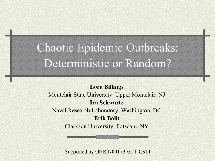 chaotic epidemic outbreaks deterministic or random