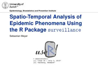 the R Package sr  Sebastian Meyer  Epidemic phenomena  Examples: