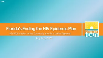 Floridas Ending the HIV Epidemic Plan  HIV/AIDS Section Invites Community Input for a Unified
