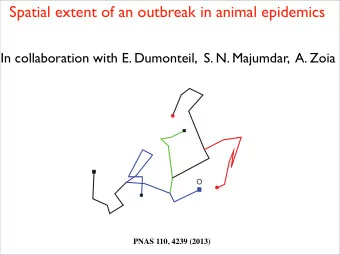 Spatial extent of an outbreak in animal epidemics  In collaboration with E. Dumonteil,  S. N.