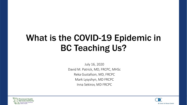 what is the covid 19 epidemic in bc teaching us