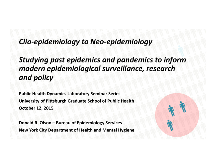 clio epidemiology to neo epidemiology studying past