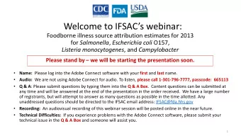 Welcome to IFSACs webinar:  Foodborne illness source attribution estimates for 2013 for
