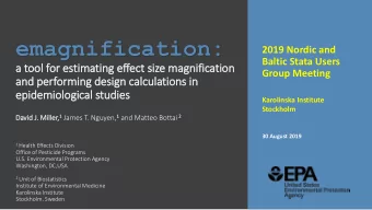 emagnification:  2019 Nordic and  Baltic Stata Users  a tool  ool for  or estimating e  effect  ct
