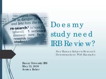 Do e s my  study ne e d  I  RB Re vie w?  No n Huma n Sub je c ts Re se a rc h De te rmina tio ns-