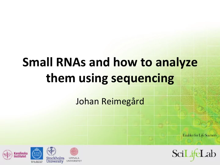 small rnas and how to analyze them using sequencing
