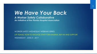 We Have Your Back  A Worker Safety Collaborative  An Initiative of the Florida Hospital Association