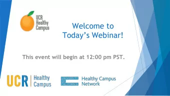Todays Webinar!  This event will begin at 12:00 pm PST.  Opening Remarks  Co-chairs: Ann Cheney