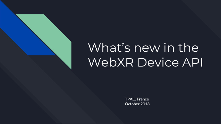 what s new in the webxr device api
