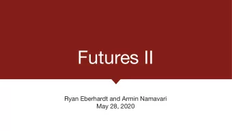 Futures II Ryan Eberhardt and Armin Namavari  May 28, 2020  Today The Plan     Review futures
