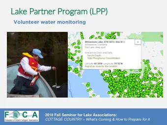Lake Partner Program (L  (LPP) Volunteer water monitoring 2018 Fall Seminar for Lake Associations: