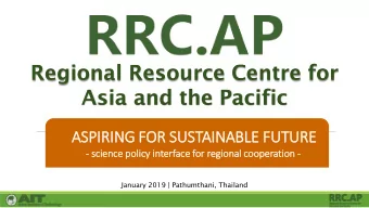 Regional Resource Centre for  Asia and the Pacific  ASPI  PIRI  RING FOR  R SUS  USTAINABL  BLE  E
