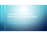 the one with treatment resistant bipolar disorder