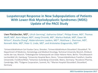 Luspatercept Response in New Subpopulations of Patients  With Lower-Risk Myelodysplastic Syndromes