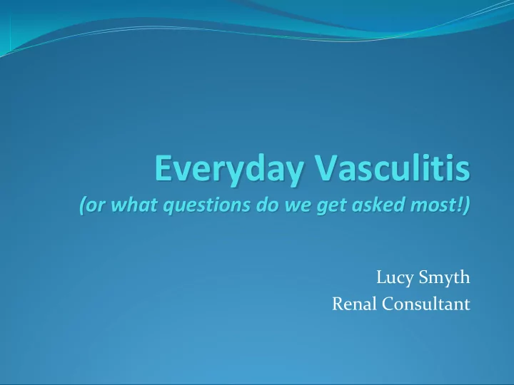 everyday vasculitis everyday vasculitis