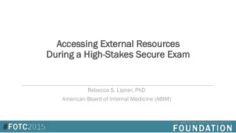 Acc  ccess  essin  ing Ex  Exter  erna  nal Reso  esour  urces  ces  Du  Durin  ing a H  a Hig