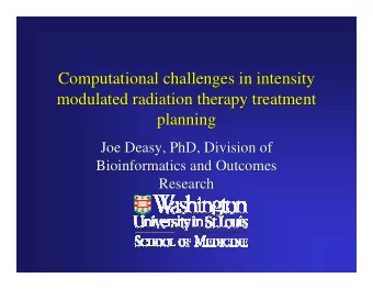 Computational challenges in intensity  Computational challenges in intensity  modulated radiation