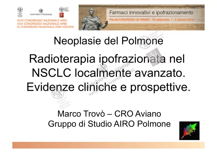 radioterapia ipofrazionata nel nsclc localmente avanzato