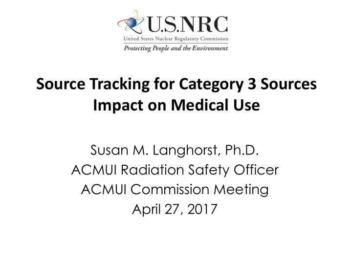 source tracking for category 3 sources impact on medical
