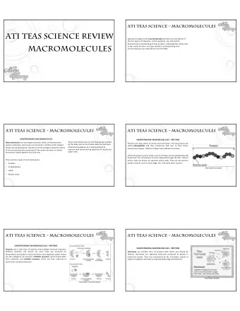 ATI TEAS SCIENCE REVIEW Questions related to the macromolecules will test your familiarity of  the
