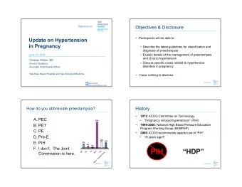 PIH  HDP  PEC  PET  PE  Pre-E  PIH  I dont.  The Joint Comm...  Commission is here.