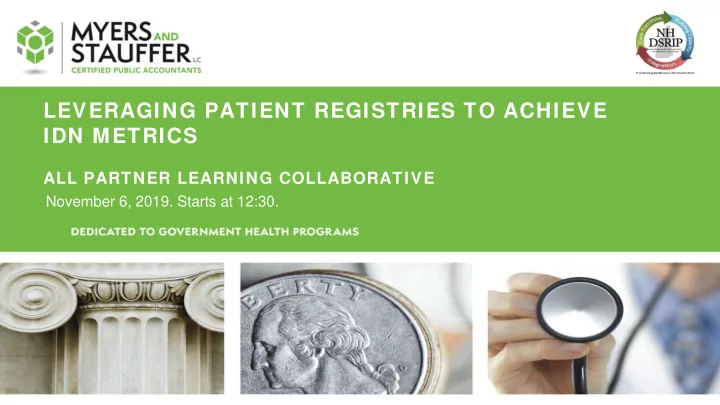 leveraging patient registries to achieve idn metrics