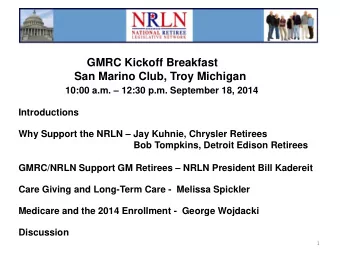 GMRC Kickoff Breakfast  San Marino Club, Troy Michigan 10:00 a.m.  12:30 p.m. September 18, 2014