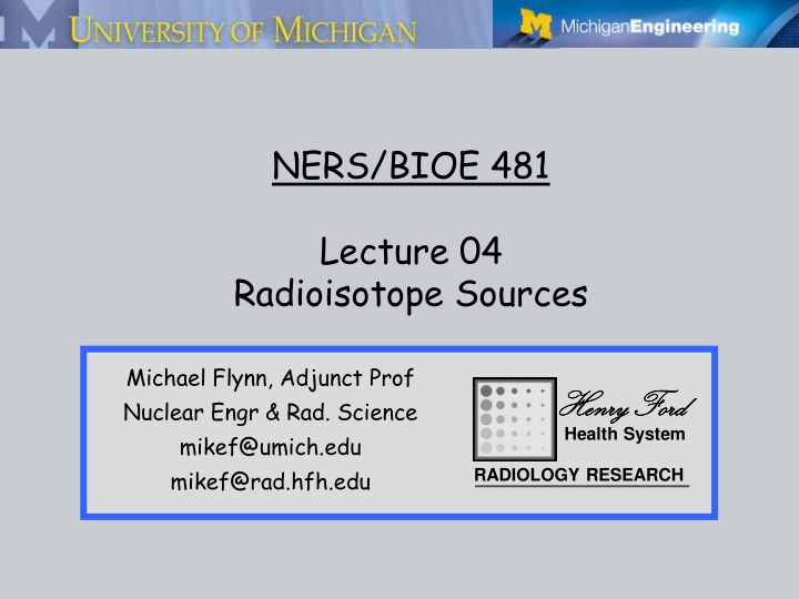 ners bioe 481 lecture 04 radioisotope sources