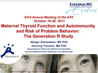 Maternal Thyroid Function and Autoimmunity  and Risk of Problem Behavior:  The Generation R Study